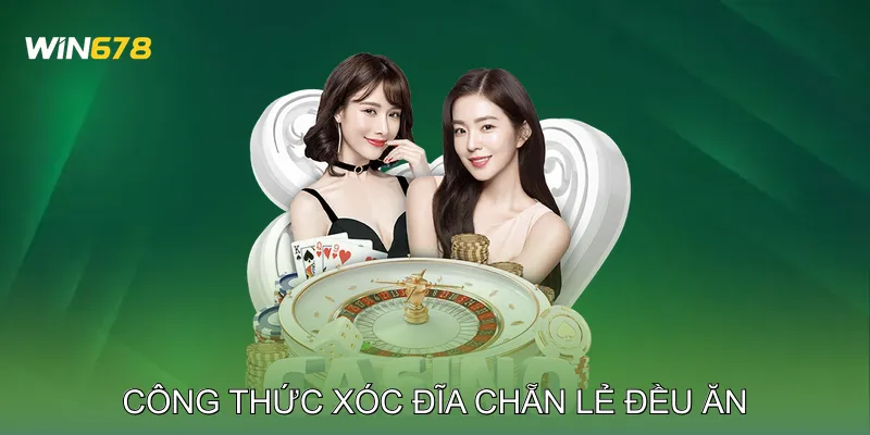 Công Thức Xóc Đĩa Chẵn Lẻ Đều Ăn Cơ Hội Thắng Mỗi Ván 1 Công Thức Xóc Đĩa Chẵn Lẻ Đều Ăn Cơ Hội Thắng Mỗi Ván
