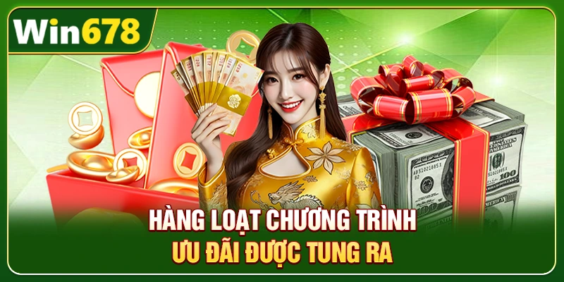 Win678 | Nhà Cái Win678 Tặng Nóng 678k Khi Đăng Ký 13 Hàng loạt chương trình ưu đãi được tung ra