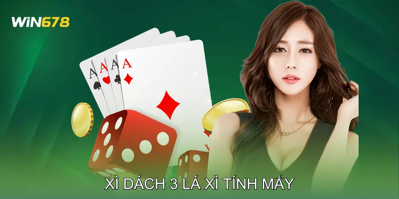 Xì Dách 3 Lá Xì Tính Mấy Giải Thích Cách Tính Chuẩn Xác 10 Xì Dách 3 Lá Xì Tính Mấy Giải Thích Cách Tính Chuẩn Xác